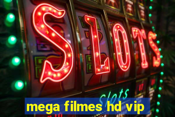 mega filmes hd vip